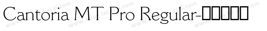 Cantoria MT Pro Regular字体转换